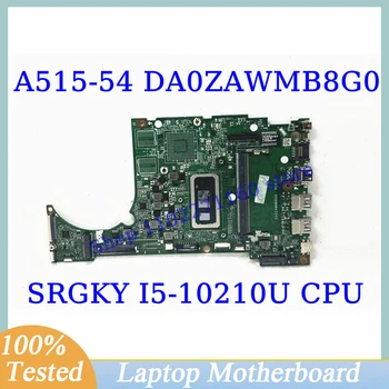 DA0ZAWMB8G0 Pre Acer Aspire A515-54 A315-55G Doske S SRGKY I5-10210U CPU Notebook základnej Dosky, 100% Plná Testované Dobre funguje