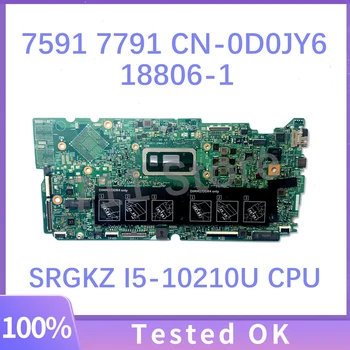 Doske CN-0D0JY6 0D0JY6 D0JY6 18806-1 Pre Dell 15 7591 17 7791 Notebook Doska S SRGKZ I5-10210U CPU 100%Plnej Testované OK