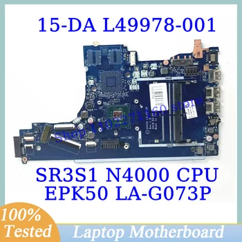 L49978-001 L49978-501 L49978-601 Pre HP 15-DA S SR3S1 N4000 CPU EPK50 LA-G073P Notebook Doske 100% Testované Dobre funguje