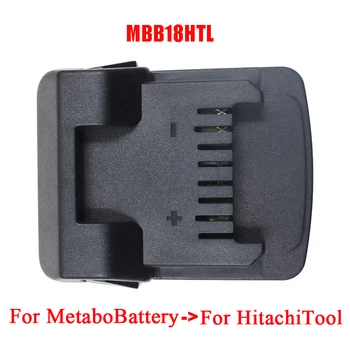 MBB18HTL Adaptér Converter Pre Metabo 18V LiHD Series Li-ion Batérie Hitachi Pre Hikoki 18V Lithium Elektrické náradie